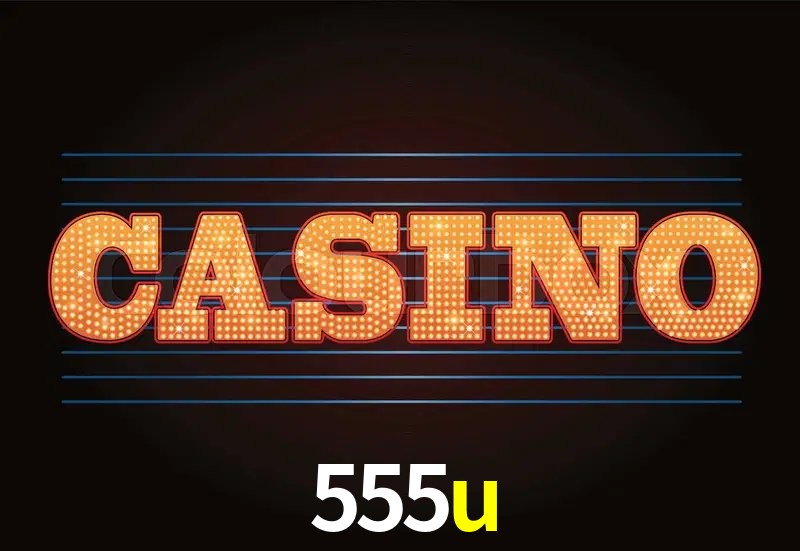 Welcome Bonus 555u